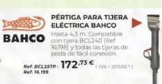 Oferta de Bahco - Pértiga Para Tijera Eléctrica por 172,73€ en Coferdroza