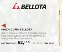 Oferta de Bellota - Maza-Cuña por 62,77€ en Coferdroza