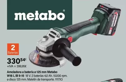 Oferta de Metabo - Amoldadora Batería Ø 125 Mm W18 L BI 9-15 por 330,54€ en Cadena88