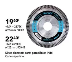 Oferta de Iridoi - Disco Diamante Corte Porcelanico por 22,4€ en Cadena88