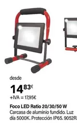 Oferta de Ratio - Foco Led  20/30/50 W por 14,83€ en Cadena88