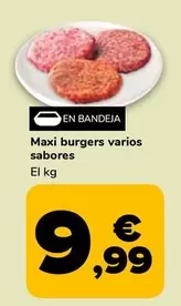 Oferta de Maxi Burgers  por 9,99€ en Supeco