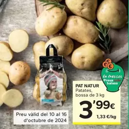 Oferta de Pat Natur - Patates  por 3,99€ en Caprabo