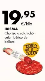 Oferta de Ibisma - Ibisma - Chorizo O Salchichon Cular Iberico De Bellota por 19,95€ en Supermercados Lupa