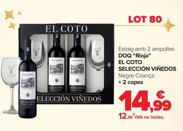 Oferta de El Coto -  Estoig Amb 2 Ampolles DOQ "Rioja" Selección Viñedos + 2 Copes por 14,99€ en Carrefour Market