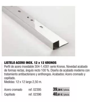 Oferta de Listelo Acero Inox 12 X 12 Kronos por 39,38€ en Grup Gamma