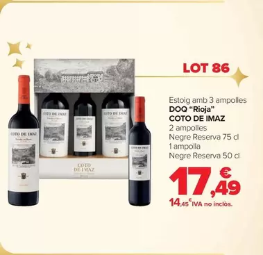 Oferta de Coto De Imaz - Lote 86 Estuche Con 3 Botellas D.O.Ca. “Rioja” por 17,49€ en Carrefour