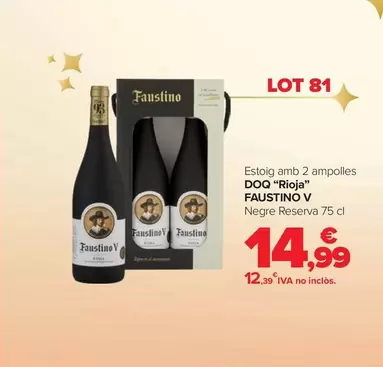 Oferta de Faustino V - Lote 81 Estuche Con 2 Botellas D.O.Ca. "Rioja" por 14,99€ en Carrefour