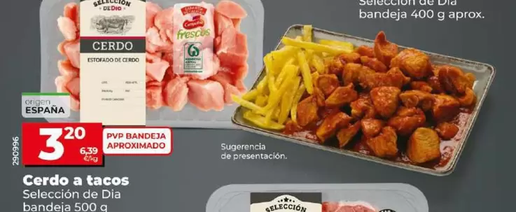 Oferta de Seleccion De Dia - Cerdo A Tacos por 3,2€ en Dia