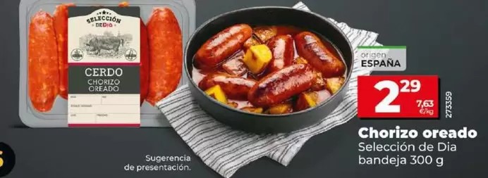 Oferta de Seleccion De Dia - Chorizo Oreado por 2,29€ en Dia