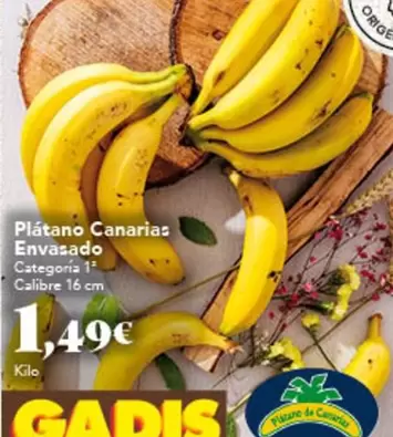 Oferta de Platano Canarias Envasado por 1,49€ en Gadis