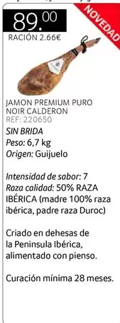 Oferta de Noir Calderon  - Jamon  Puro Premium por 89€ en Gros Mercat