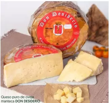 Oferta de Don Desiderio - Queso Puro De Oveja Manteca en Hiper Usera