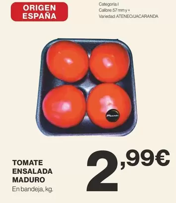 Oferta de Origen - Tomate Ensalada Maduro por 2,99€ en Supercor