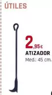 Oferta de Atizador por 2,95€ en Tú Brico-Marian