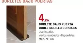 Oferta de Burcasa - Burlete Bajo Puerta Doble Rodillo  por 4,95€ en Tú Brico-Marian