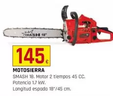 Oferta de Smash - Motosierra por 145€ en Tú Brico-Marian