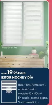 Oferta de  Estor Noche Y Dia por 19,95€ en BricoCentro