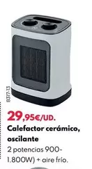 Oferta de Calefactor Cerámico, Oscilante por 29,95€ en BricoCentro