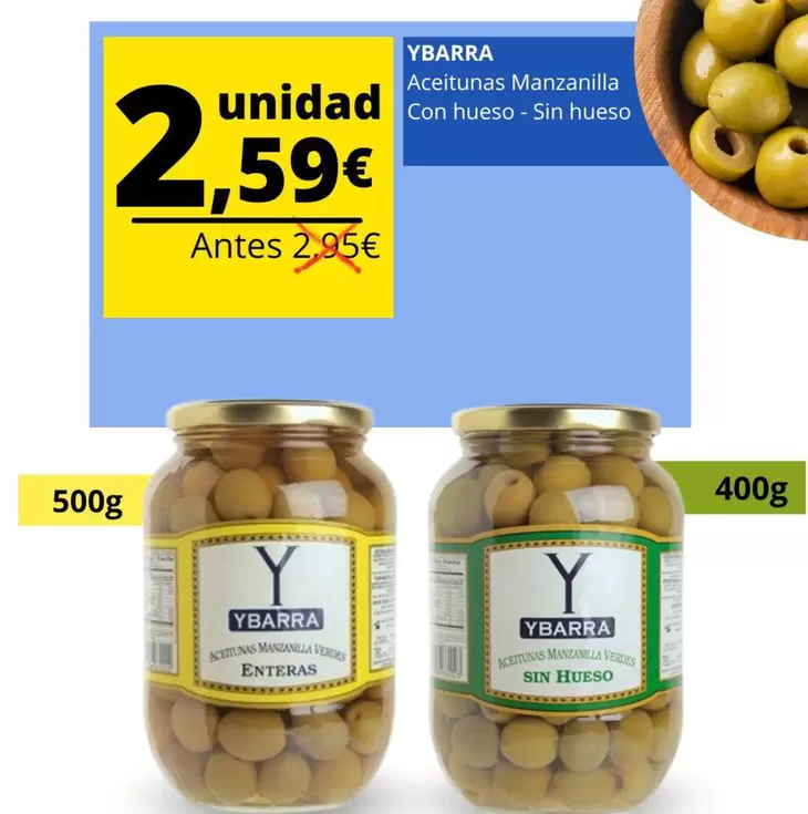 Oferta de Ybarra - Aceitunas Manzanilla Con Hueso por 2,59€ en Supermercados Tu Alteza