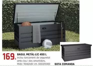 Oferta de Bagul Metàl-lic 450 L por 169€ en Fes Més