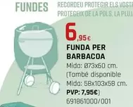 Oferta de Funda Per Barbacoa por 6,95€ en Fes Més