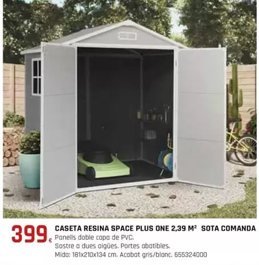 Oferta de Space Plus One - Caseta Resina  2.39 M2 por 399€ en Fes Més