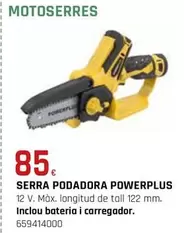 Oferta de Power plus - Serra Podadora por 85€ en Fes Més