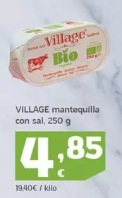 Oferta de Village - Mantequilla Con Sal por 4,85€ en HiperDino