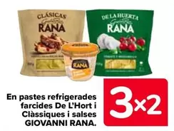 Oferta de Giovanni Rana - Pastas Refrigeradas Rellenas De La Huerta Y Clasicas Y Salsas en Carrefour