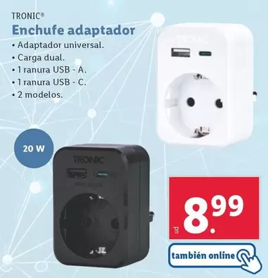 Oferta de Tronic - Enchufe Adaptador por 8,99€ en Lidl