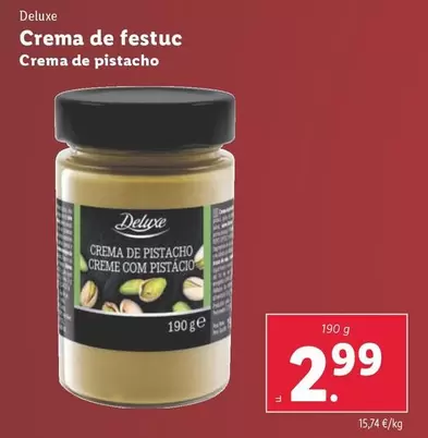 Oferta de Deluxe - Crema De Pistacho por 2,99€ en Lidl