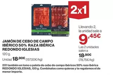 Oferta de Redondo Iglesias - Jamón De Cebo De Campo Ibérico 50% Raza Ibérica por 18,9€ en Supercor