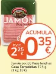 Oferta de Casa Tarradellas - Jamón Cocido Finas Lonchas  por 2,25€ en Consum