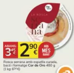 Oferta de Cor De Oro - Rosca Serrana Amb Espatlla Curada, Bacó I Formatge por 2,9€ en Consum