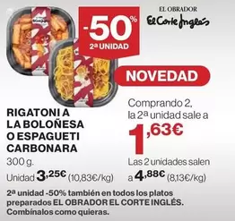 Oferta de Rigatoni A La Bolonesa O Espagueti Carbonara por 3,25€ en El Corte Inglés