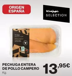 Oferta de Origen - Pechuga Entera De Pollo Campero por 13,95€ en El Corte Inglés