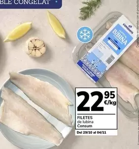 Oferta de Consum - Filetes De Lubina por 22,95€ en Supermercados Charter