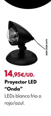 Oferta de Proyector Led "Onda" por 14,95€ en BricoCentro