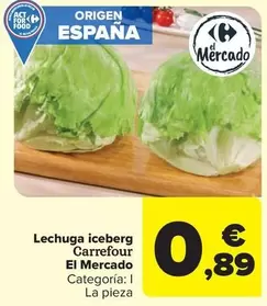 Oferta de Carrefour - Lechuga Iceberg por 0,89€ en Carrefour Market