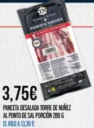 Oferta de Torre De Núñez - Panceta Desalada Al Punto De Sal por 3,75€ en Claudio