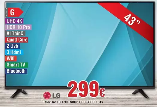 Oferta de LG - Televisor 43UR78006 UHD JA HDR STV por 299€ en Froiz