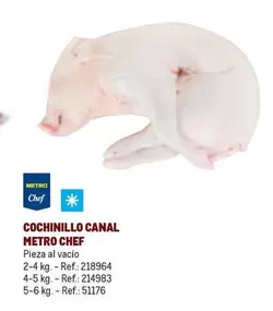 Oferta de Chef - Metro  - Cochinillo Canal en Makro