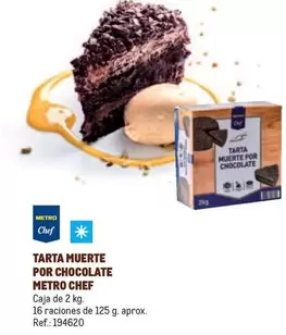 Oferta de Chef - Metro  - Tarta Muerte Por Chocolate en Makro