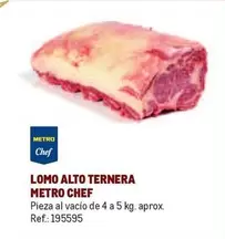 Oferta de Chef - Metro  - Lomo Alto Ternera en Makro