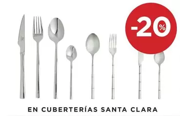 Oferta de Santa Clara - En Cuberterias  en Hipercor