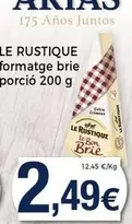 Oferta de Le Rustique - Formatge Brie Porcio por 2,49€ en Keisy