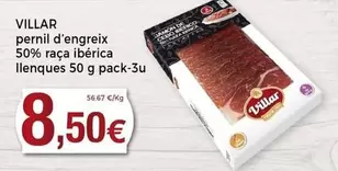 Oferta de Villar - Pernil D'engreix 50% Raça Ibérica por 8,5€ en Keisy