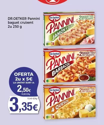 Oferta de Dr Oetker - Pannini Baguet Cruixent por 3,35€ en Keisy