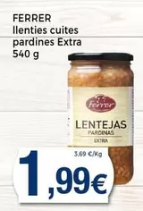 Oferta de Ferrer -  Llenties Cuites Pardines Extra  por 1,99€ en Keisy